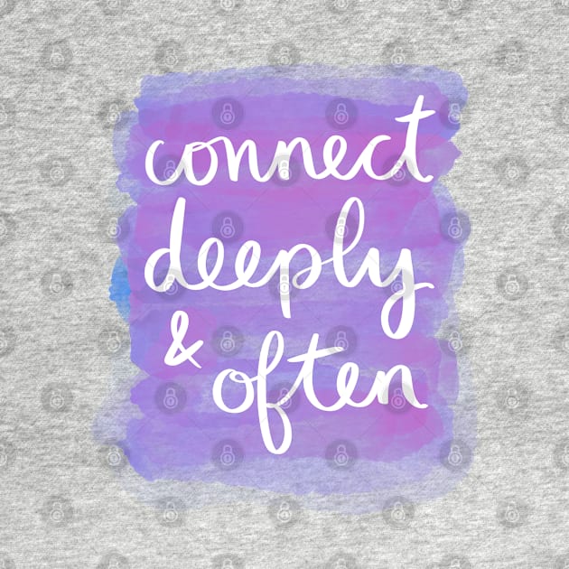 Connect Deeply & Often by Strong with Purpose